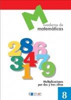 Proyecto Educativo Faro, matemticas, multiplicaciones por dos y tres cifras, Educacin Primaria. Cuaderno 8