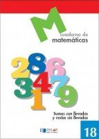 Proyecto Educativo Faro, matemticas, sumas con llevadas y restas sin llevadas, Educacin Primaria. Cuaderno 18