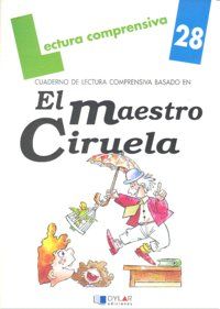 El maestro Ciruela. Cuaderno de lectura comprensiva