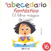 El abecedario fant�stico. El libro m�gico de Luc�a