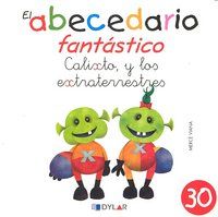 El abecedario fantstico. Calixto, el extraterrestre