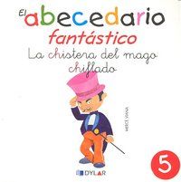 El abecedario fantstico. La chistera del mago chiflado