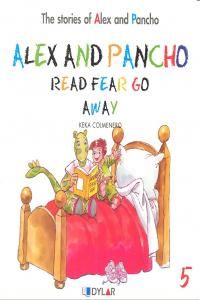 Alex and Pancho read fear go away!