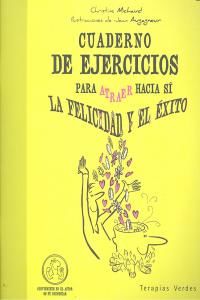 Cuaderno Ejercicios Atraer Hacia Si La Felicidad Exito